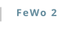 FeWo 2