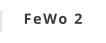 FeWo 2